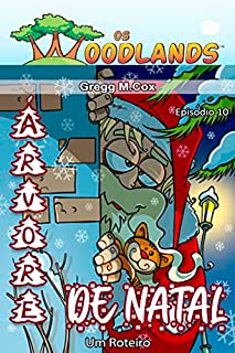 Livro ÁRVORE DE NATAL: Episódio 10 (Os Woodlands em português)