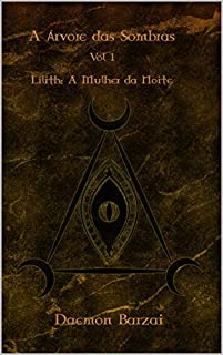Livro A árvore das sombras: Lilith: A mulher da noite