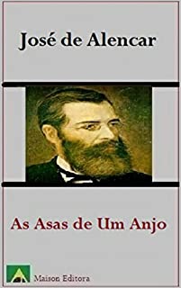 As Asas de um Anjo (Comédia) (Ilustrado) (Literatura Língua Portuguesa)