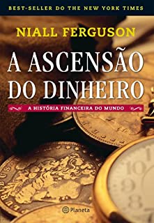 Livro A ascensão do dinheiro: A história financeira do mundo