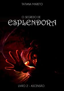Livro Ascensão (livro 2) (O Segredo de Esplendora)