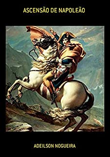 Livro Ascensão De Napoleão