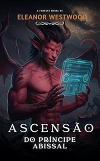 Livro Ascensão do Príncipe Abissal: Uma Busca de Poder e Redenção por um Demônio
