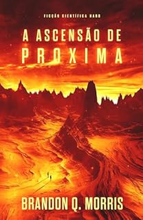 Livro A Ascensão de Proxima: Ficção científica Hard (A aventura em Proxima Livro 1)