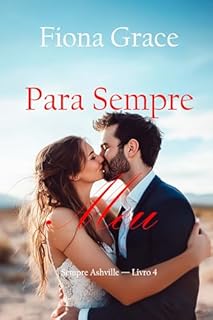 Para Sempre Meu (Sempre Ashville — Livro 4)