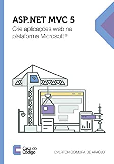 Livro ASP.NET MVC5: Crie aplicações web na plataforma Microsoft®