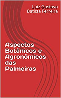 Livro Aspectos Botânicos e Agronômicos das Palmeiras