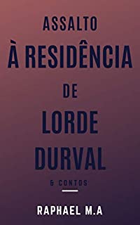 Livro Assalto à residência de Lorde Durval & contos
