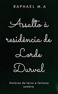 Livro Assalto à residência de Lorde Durval: histórias de terror e fantasia sombria