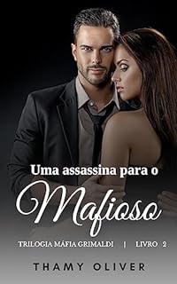 Livro Uma Assassina para o Mafioso: Trilogia Máfia Grimaldi (livro 2)
