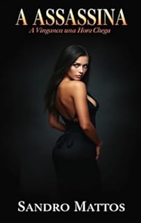 Livro A Assassina: A Vingança uma Hora Chega