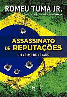 Livro Assassinato de reputações - Um crime de Estado