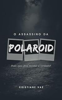 Livro O assassino da polaroid