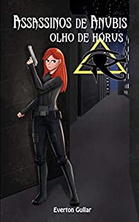 Livro Assassinos de Anúbis - Olho de Hórus
