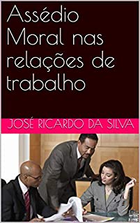 Livro Assédio Moral nas relações de trabalho