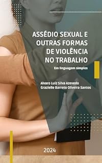 Livro Assédio sexual e outras formas de violência no trabalho: Em linguagem simples