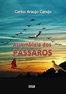 ASSEMBLEIA dos PÁSSAROS: Mitos da Amazônia