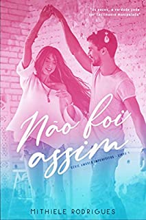 Livro Não foi assim (Amores imperfeitos Livro 1)