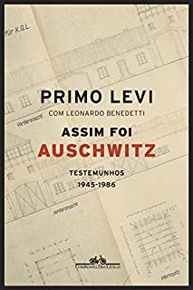 Livro Assim foi Auschwitz: Testemunhos 1945-1986
