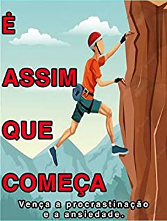 Livro È assim que começa: "Descubra o único método eficaz comprovado para realmente ficar mais rico, mais saudável, mais feliz e mais produtivo - explicado na íntegra!"