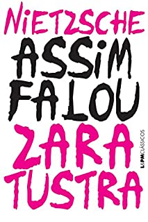 Livro Assim falou Zaratustra: Um livro para todos e para ninguém