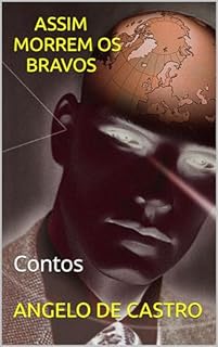 Livro ASSIM MORREM OS BRAVOS: Contos