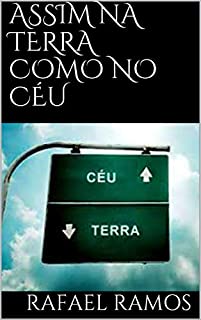 ASSIM NA TERRA COMO NO CÉU