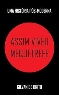 Livro Assim Viveu Mequetrefe