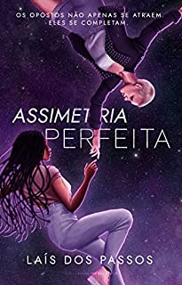 Assimetria Perfeita