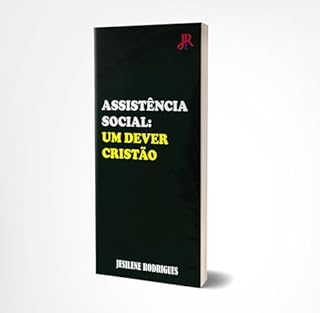 Livro ASSISTÊNCIA SOCIAL: UM DEVER CRISTÃO