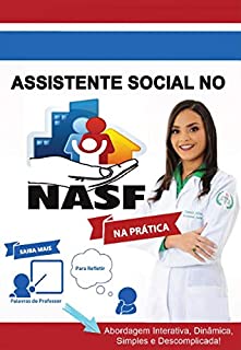 Livro Assistente Social no Nasf na Prática : Guia para Atuação Profissional!