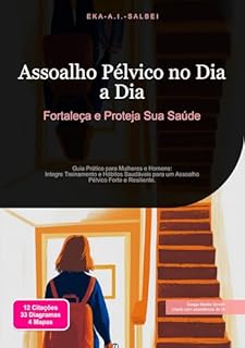 Livro Assoalho Pélvico no Dia a Dia: Fortaleça e Proteja Sua Saúde