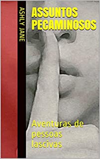 Livro Assuntos pecaminosos : Aventuras de pessoas lascivas