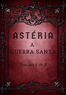 Livro Astéria: A Guerra Santa vol.1 (Trilogia Escuridão Livro 2)