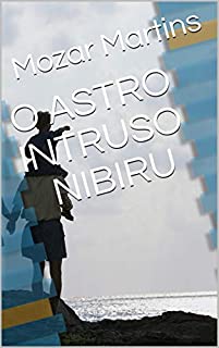 Livro O ASTRO INTRUSO NIBIRU