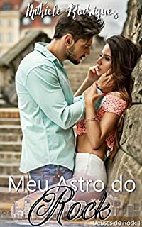 Livro Meu astro do Rock (Deuses do Rock Livro 1)