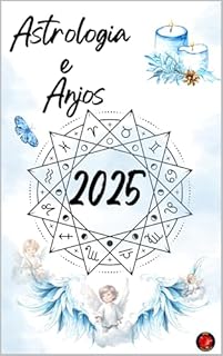 Livro Astrologia e Anjos 2025