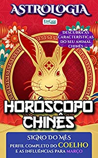 Livro Astrologia Ed. 46 - Horóscopo Chinês: Previsão Especial Para Março de 2023