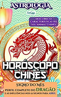 Livro Astrologia Ed. 47 - Horóscopo Chinês: Previsão Especial Para Abril de 2023