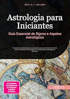 Livro Astrologia para Iniciantes: Guia Essencial de Signos e Aspetos Astrológicos