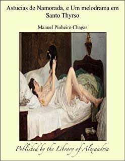 Livro Astucias de Namorada, e Um melodrama em Santo Thyrso