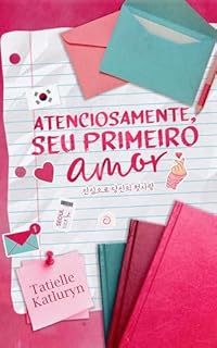Livro Atenciosamente, seu primeiro amor