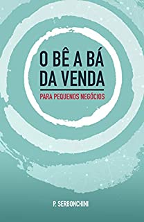 Atendimento: O bê a bá da venda - Para pequenos negócios