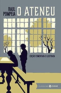 Livro O ateneu: Edição comentada e ilustrada (Clássicos Zahar)