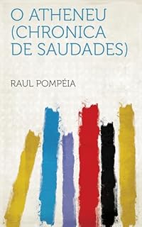 Livro O Atheneu (Chronica De Saudades)