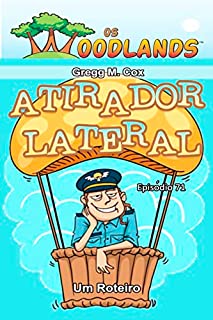 Livro ATIRADOR LATERAL: Episódio 71 (Os Woodlands em português)