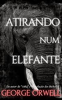 Livro Atirando num Elefante