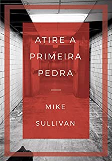Atire a primeira pedra