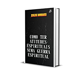 Livro COMO TER ATITUDES ESPIRITUAIS NUMA GUERRA ESPIRITUAL