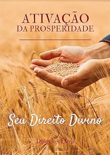 Livro ATIVAÇÃO DA PROSPERIDADE: SEU DIREITO DIVINO